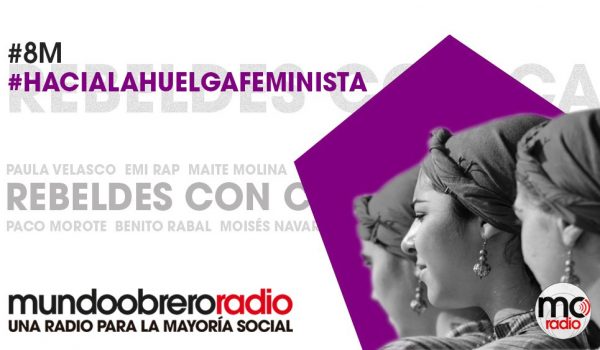 Rebeldes Con Causa 13. Huelga Feminista