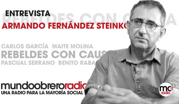 Rebeldes Con Causa 18. Entrevista a Armando Fernández Steinko