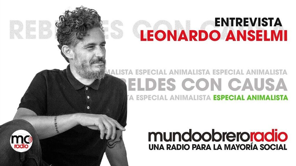 Entrevista con Leonardo Anselmi _ Especial animalista