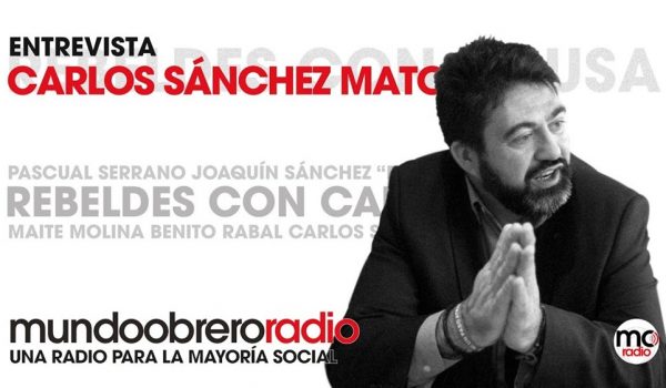 Rebeldes con causa 24. Entrevista a Carlos Sánchez Mato