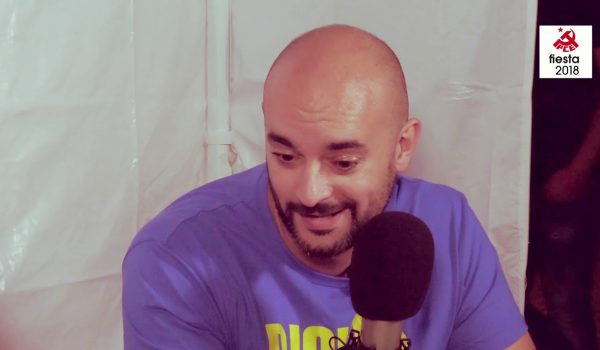 Entrevista a Manuel Lodeiro representante de los trabajadores de Ryanair en la Fiesta PCE 2018