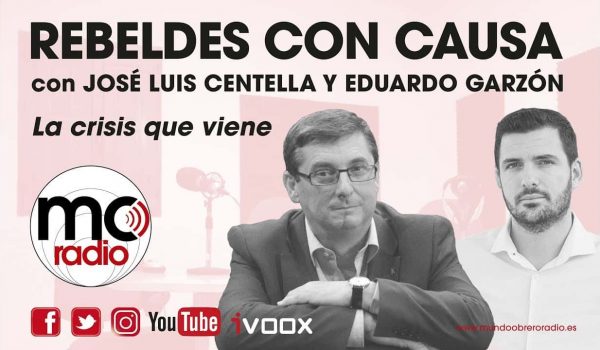 Rebeldes Con Causa N.33. La crisis que viene.