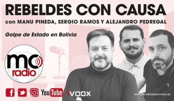 REBELDES CON CAUSA #35 GOLPE DE ESTADO EN BOLIVIA