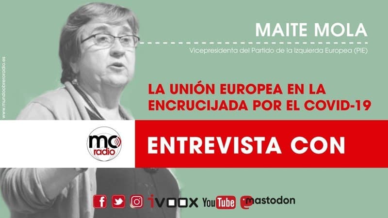 La UE en la encrucijada por la crisis del coronavirus. Entrevista a Maite Mola Vicepta del PIE