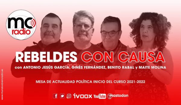 Rebeldes con Causa 44 – Mesa de actualidad política inicio del curso 21-22