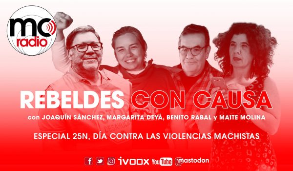 Rebeldes con Causa 46 – Especial 25N